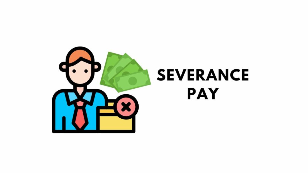 Termination Severance Pay