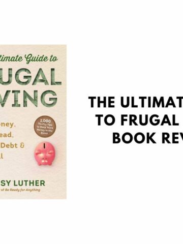 The Ultimate Guide to Frugal Living Book Review: Worth the Hype?